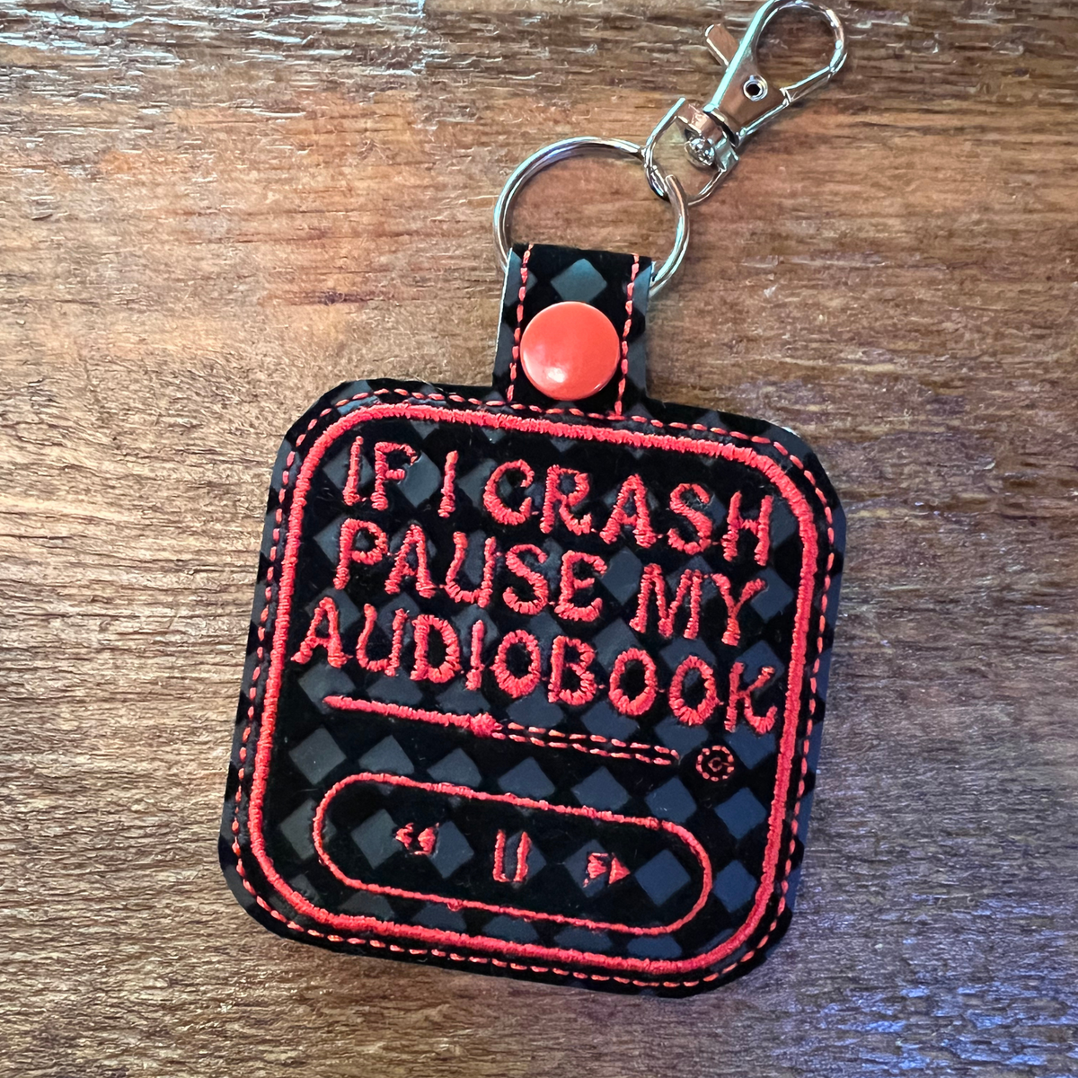 If I Crash Pause My Audiobook Keychains