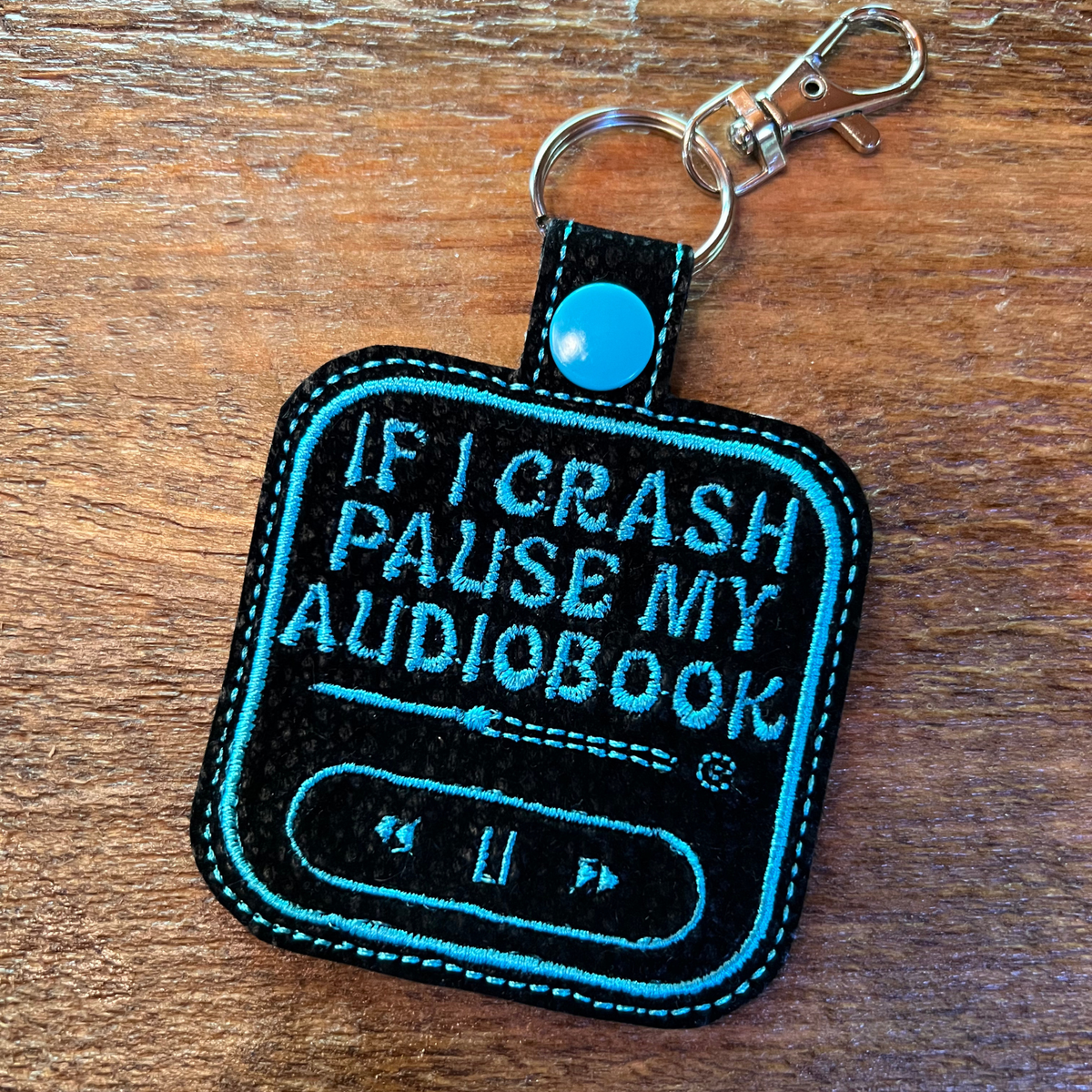 If I Crash Pause My Audiobook Keychains